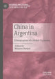 Book cover of: China in Argentina. By: Máximo Badaró