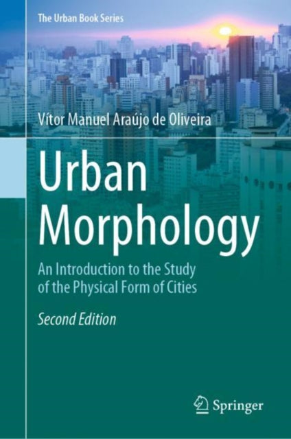 Book cover of: Urban Morphology. By: Vítor Oliveira