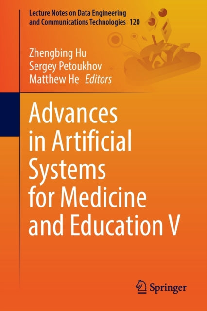 Book cover of: Advances in Artificial Systems for Medicine and Education V. By: Zhengbing Hu
