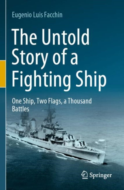 Book cover of: Untold Story of a Fighting Ship
