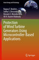 Book cover of: Protection of Wind Turbine Generators Using Microcontroller-Based Applications. By: Nagwa F. Ibrahim