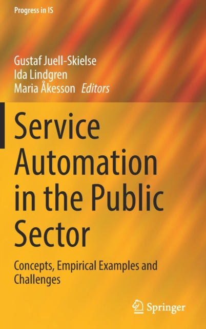 Book cover of: Service Automation in the Public Sector. By: Gustaf Juell-Skielse