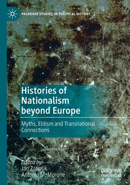 Book cover of: Histories of Nationalism beyond Europe. By: Jan Záhořík