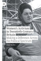 Book cover of: Women’s Activism in Twentieth-Century Britain. By: Paula Bartley