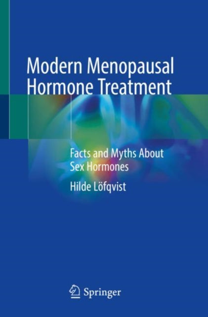 Book cover of: Modern Menopausal Hormone Treatment. By: Hilde Löfqvist