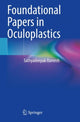 Book cover of: Foundational Papers in Oculoplastics. By: Sathyadeepak Ramesh