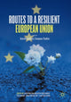Book cover of: Routes to a Resilient European Union. By: Antonina Bakardjieva Engelbrekt