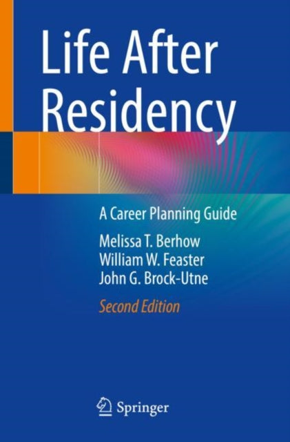 Book cover of: Life After Residency. By: Melissa T. Berhow