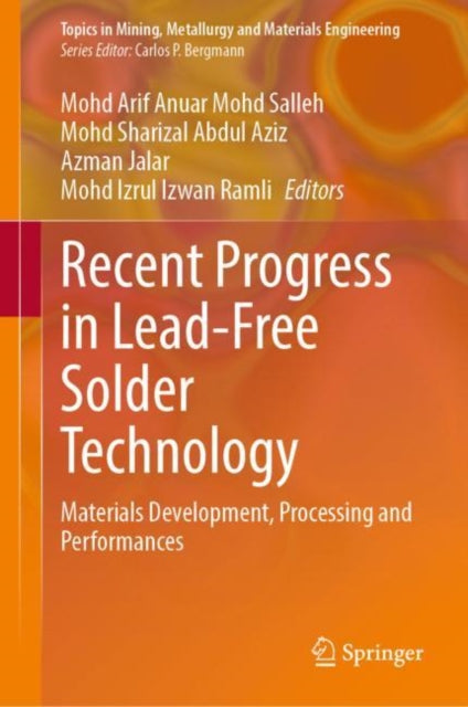 Book cover of: Recent Progress in Lead-Free Solder Technology. By: Mohd Arif Anuar Mohd Salleh