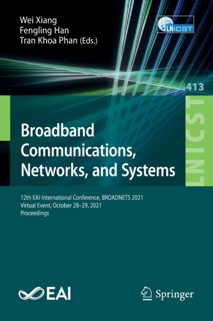 Book cover of: Broadband Communications, Networks, and Systems. By: Wei Xiang