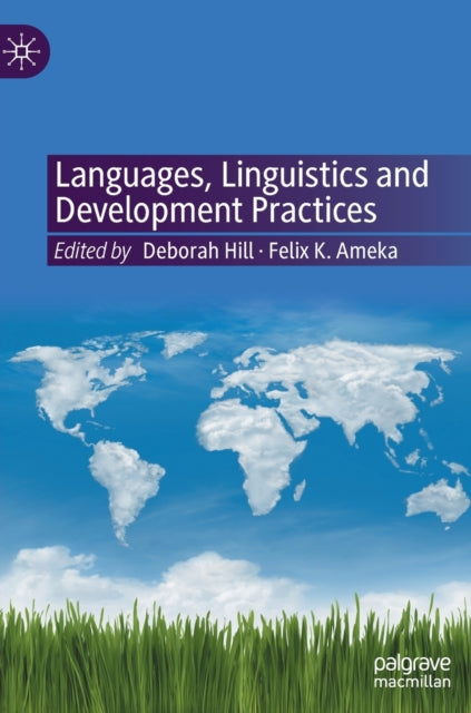 Book cover of: Languages, Linguistics and Development Practices. By: Deborah Hill