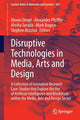 Book cover of: Disruptive Technologies in Media, Arts and Design. By: Alexiei Dingli