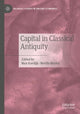 Book cover of: Capital in Classical Antiquity. By: Max Koedijk