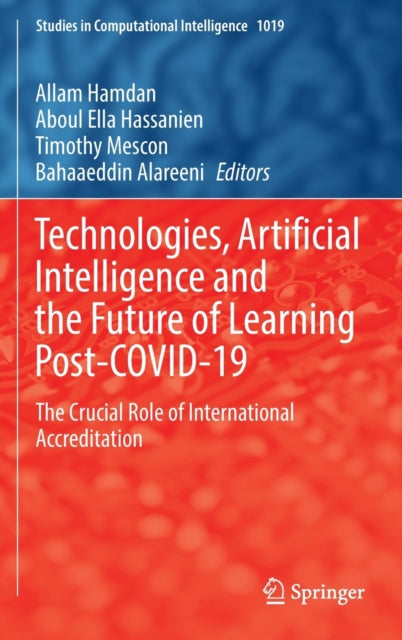 Book cover of: Technologies, Artificial Intelligence and the Future of Learning Post-COVID-19. By: Allam Hamdan