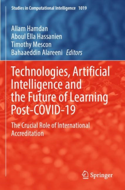 Book cover of: Technologies, Artificial Intelligence and the Future of Learning Post-COVID-19. By: Allam Hamdan