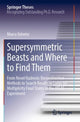 Book cover of: Supersymmetric Beasts and Where to Find Them. By: Marco Valente