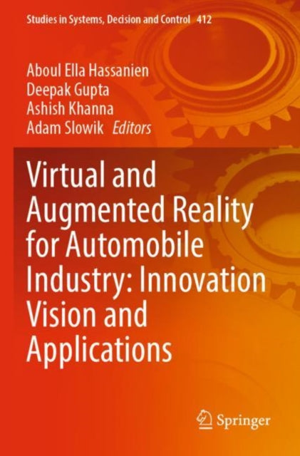 Book cover of: Virtual and Augmented Reality for Automobile Industry: Innovation Vision and Applications. By: Aboul Ella Hassanien
