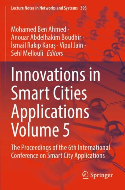 Book cover of: Innovations in Smart Cities Applications Volume 5. By: Mohamed Ben Ahmed