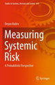 Book cover of: Measuring Systemic Risk. By: Deyan Radev