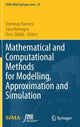 Book cover of: Mathematical and Computational Methods for Modelling, Approximation and Simulation. By: Domingo Barrera