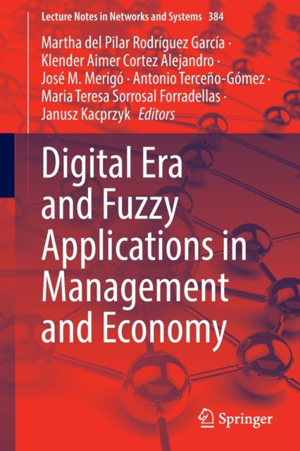 Book cover of: Digital Era and Fuzzy Applications in Management and Economy. By: Martha del Pilar Rodríguez García