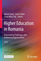 Book cover of: Higher Education in Romania: Overcoming Challenges and Embracing Opportunities. By: Adrian Curaj