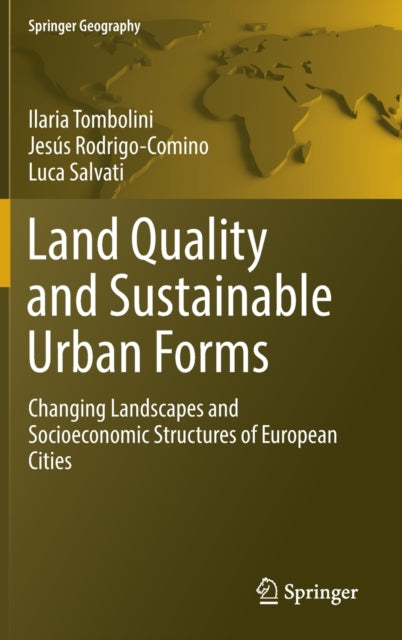 Book cover of: Land Quality and Sustainable Urban Forms. By: Ilaria Tombolini