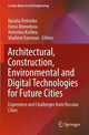 Book cover of: Architectural, Construction, Environmental and Digital Technologies for Future Cities. By: Natalia Potienko