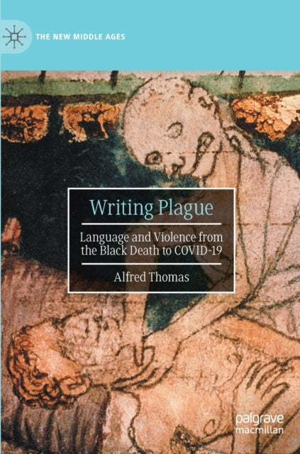 Book cover of: Writing Plague. By: Alfred Thomas