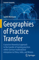 Book cover of: Geographies of Practice Transfer. By: Judith Wiemann