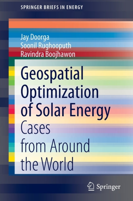 Book cover of: Geospatial Optimization of Solar Energy. By: Jay Doorga