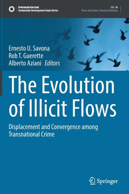 Book cover of: Evolution of Illicit Flows. By: Ernesto U. Savona