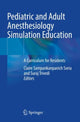 Book cover of: Pediatric and Adult Anesthesiology Simulation Education. By: Claire Sampankanpanich Soria