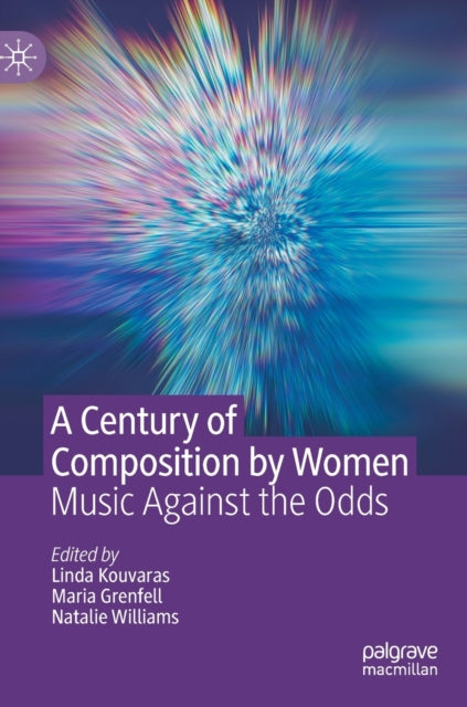 Book cover of: Century of Composition by Women. By: Linda Kouvaras