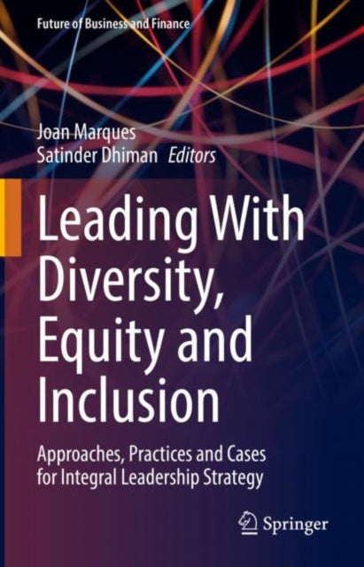 Book cover of: Leading With Diversity, Equity and Inclusion. By: Joan Marques