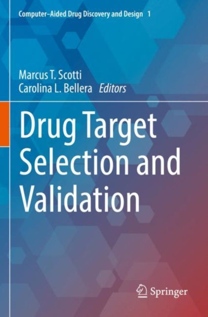 Book cover of: Drug Target Selection and Validation. By: Marcus T. Scotti