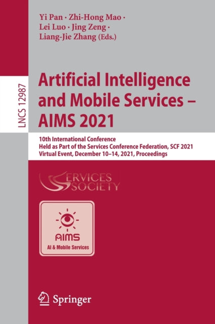 Book cover of: Artificial Intelligence and Mobile Services – AIMS 2021. By: Yi Pan