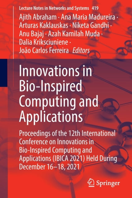 Book cover of: Innovations in Bio-Inspired Computing and Applications. By: Ajith Abraham