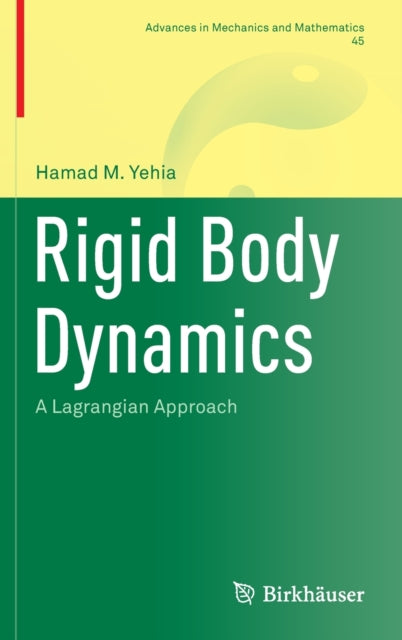 Book cover of: Rigid Body Dynamics. By: Hamad M. Yehia