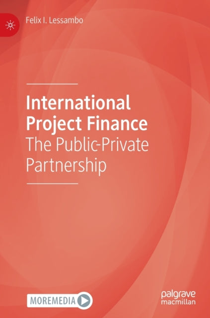 Book cover of: International Project Finance. By: Felix I. Lessambo