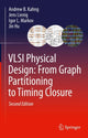 Book cover of: VLSI Physical Design: From Graph Partitioning to Timing Closure. By: Andrew B. Kahng