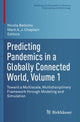 Book cover of: Predicting Pandemics in a Globally Connected World, Volume 1. By: Nicola Bellomo