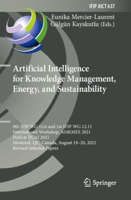 Book cover of: Artificial Intelligence for Knowledge Management, Energy, and Sustainability. By: Eunika Mercier-Laurent