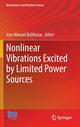 Book cover of: Nonlinear Vibrations Excited by Limited Power Sources. By: Jose Manoel Balthazar