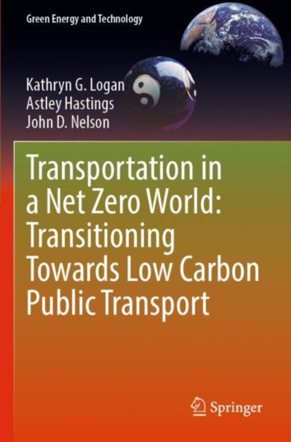 Book cover of: Transportation in a Net Zero World: Transitioning Towards Low Carbon Public Transport