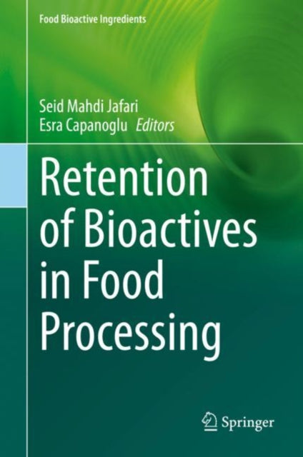 Book cover of: Retention of Bioactives in Food Processing. By: Seid Mahdi Jafari