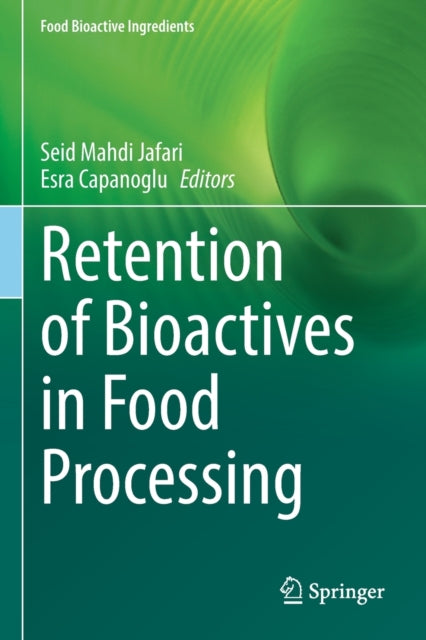 Book cover of: Retention of Bioactives in Food Processing. By: Seid Mahdi Jafari