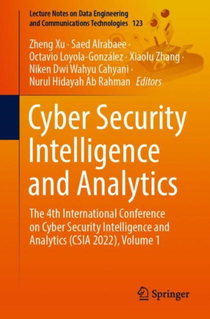 Book cover of: Cyber Security Intelligence and Analytics. By: Xu, Zheng