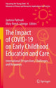 Book cover of: Impact of COVID-19 on Early Childhood Education and Care. By: Jyotsna Pattnaik