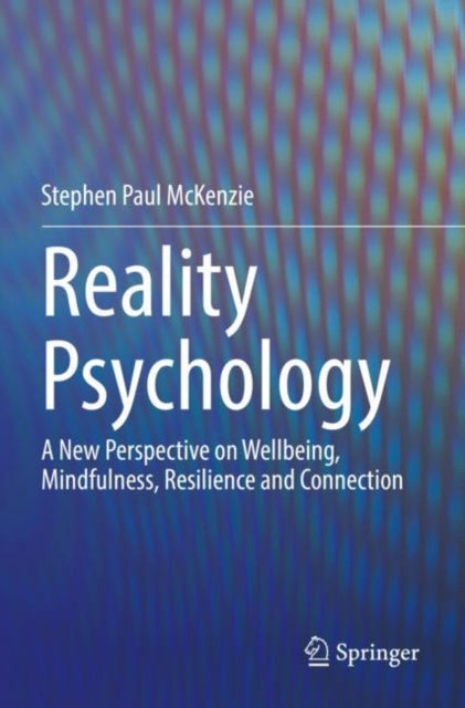 Book cover of: Reality Psychology. By: Stephen Paul McKenzie